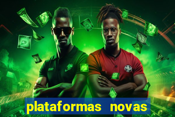 plataformas novas da bet